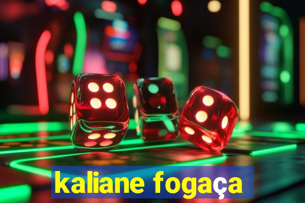 kaliane fogaça